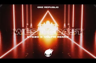 One Republic – West Coast (Nyezo & Volyri Remix)