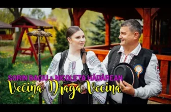 Sorin Baciu si Nicoleta Hadarean – Vecina Draga Vecina