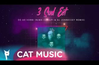 3 Sud Est – De-ar vorbi inima (Sloupi & DJ Jonnessey Remix)