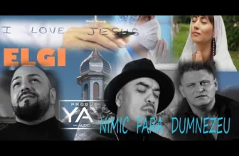 ELGI – NIMIC FARA DUMNEZEU (Originala 2020)