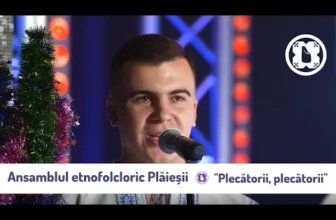 Ansambul etnofolcloric Plaiesii – Plecatorii plecatori