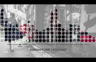 ADRIAN FUNK – PODCAST November 2020