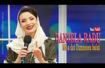 DANIELA RADU – Mi-a dat Dumnezeu baiat