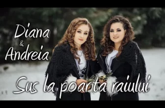 Diana si Andreia Joldes – Sus la poarta raiului (Colinda 2020)