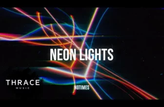 NOTIMES – Neon Lights