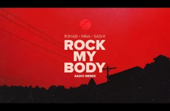 R3HAB, INNA, Sash! – Rock My Body (Sash! Remix)