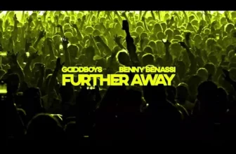 Goodboys & Benny Benassi – Further Away