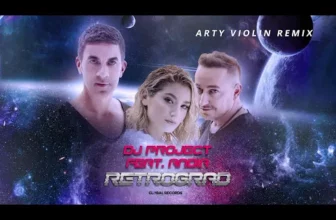 DJ Project feat. Andia – Retrograd (Arty Violin Remix)
