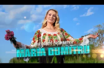 MARIA DUMITRU – S-au gandit dusmancele