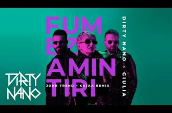 Dirty Nano x Giulia – Fumez Amintiri (John Trend & Kataa Remix)