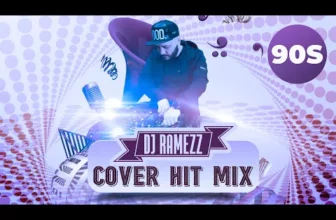 Dj Ramezz – Cover Hit Mix 90S
