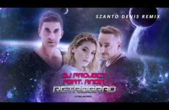 DJ Project feat. Andia – Retrograd (Szanto Denis Remix)