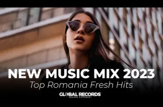 New Music Mix 2023 – Top Romania Fresh Hits