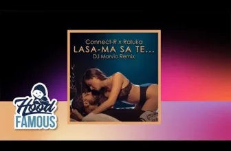 Connect-R x Raluka – Lasa-ma Sa Te… (Dj Marvio Remix)