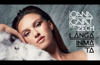 Ioana Ignat feat. Zech – Langa inima ta (Original Radio Edit)
