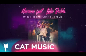 Havana feat. Lidia Buble – Tatoue (Adrian Funk X OLiX Remix)