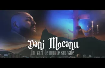 Dani Mocanu – In varf de munte sau vale (Originala 2022)