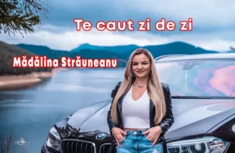 Madalina Strauneanu – Te caut zi de zi (Originala 2022)