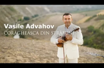 Vasile Advahov – CORAGHEASCA DIN STRABUNI