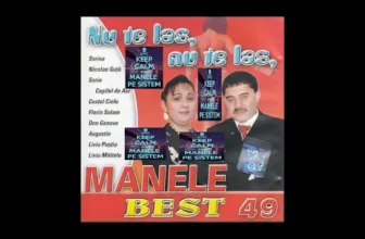 Manele Best 49 – Nu te las, nu te las (2005)