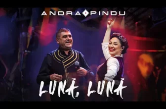 Andra & Pindu – Luna, Luna (feat. Orchestra Fratilor Advahov)