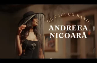 Andreea Nicoara – Ce faci cu banii
