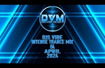 Djs Vibe – Intense Trance Mix 04 (April 2024)