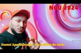 Danut Apahideanu – Un milion de stele NOU 2024