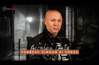 Nicolae Guta – Vorbesc singur si vreau