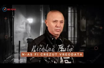 Nicolae Guta – N-as fi crezut vreodata
