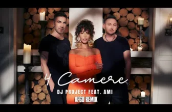 DJ Project feat. AMI – 4 Camere (AFGO Remix)