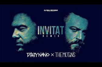 Dirty Nano vs The Motans – Invitat (REMIX)