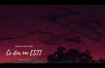 Nonis G feat HOPE – Ce dor imi ESTI (Original Radio Edit)