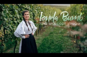Ionela Bumb – Iara s-o copt strugurii