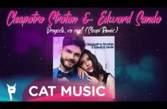 Cleopatra Stratan & Edward Sanda – Dragoste, va rog! (Sloupi Remix)