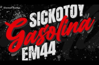 SICKOTOY x EM44 – Gasolina (Elemer Remix)