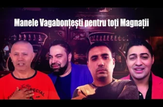 Colaj Manele Vagabontesti pentru toti Magnati