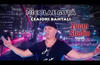 Nicolae Guta – Ceaiorie Bahtali (Originala 2020)