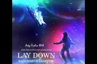 Radu Sirbu & Arsenium – LAY DOWN (Arty Violin Remix)