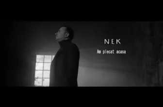 Nek – Am plecat acasa (Originala 2020)