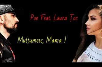 Poe x Laura Toc – Multumesc, Mama ! (Original Radio Edit)