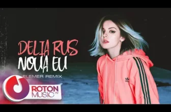 Delia Rus – Noua Eu (Elemer Remix)