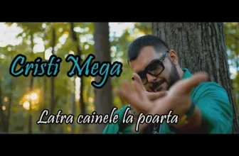 Cristi Mega – Latra cainele la poarta (Originala 2022)