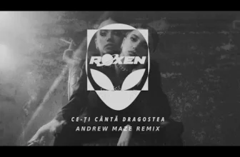 Roxen – Ce-ti Canta Dragostea (Andrew Maze Remix)