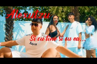 ALEXUTZU – SI CU TINE SI CU EA 2024