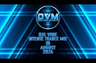 Djs Vibe – Intense Trance Mix 08 (August 2024)