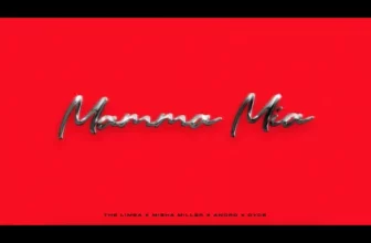 The Limba x Misha Miller x Andro feat. Dyce – Mamma Mia