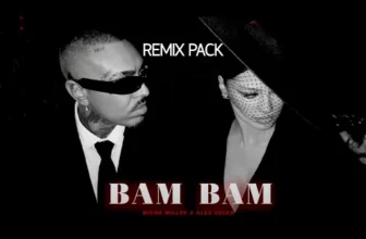 Misha Miller x Alex Velea – BAM BAM (Remix Pack)