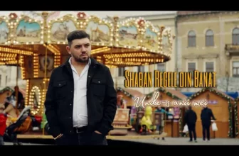 Shaban Regele din Banat – Unde-s anii mei