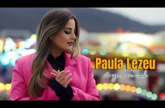 Paula Lezeu – Ai ajuns rau omule
